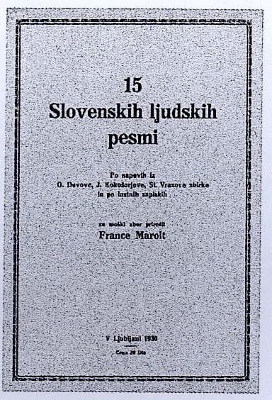 Maroltova prva zbirka ljudskih (narodnih) pesmi iz leta 1930 Foto: arhiv NUK